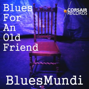 sleeve artwork for the single Blues for an Old Friend by BluesMundi