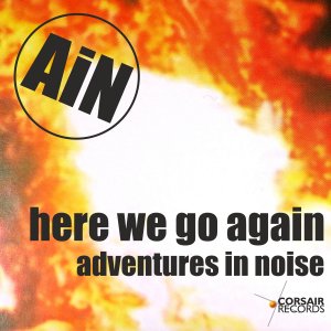 sleeve artwork for the single Here We Go Again from Adventures in Noise